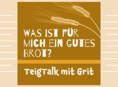 Was ist für mich ein gutes Brot und woran erkenne ich es?