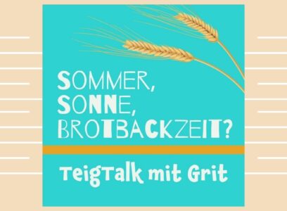 Im Sommer Brotbacken?